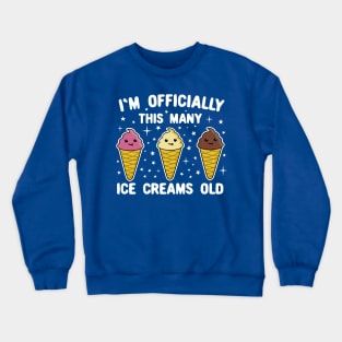 I'm Officially This Many Ice Creams Old 3 years old Crewneck Sweatshirt